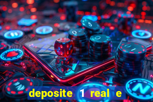 deposite 1 real e ganhe 20